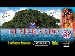 New Eritrean Saho Song, NI MAKAADO, OFFICIAL by FAATHUMA SULEYMAN, 2021