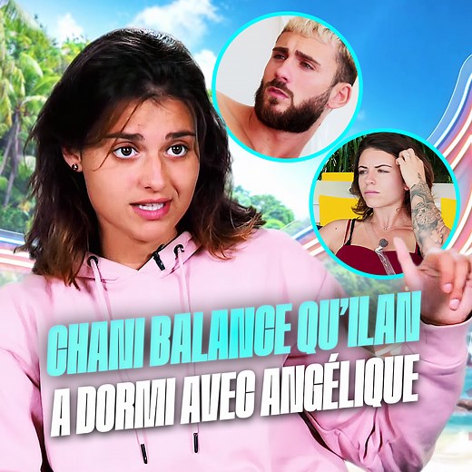 Chani balance qu’Ilan a dormi avec Angélique 😱 | Les Anges de la téléréalité