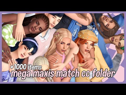 SIMS 4 MEGA MAXIS MATCH CC FOLDER-MEGA PACK CC +1000 ITENS MALE/FEMALE CC