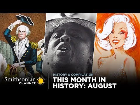 This Month in History: August 🗓️ Smithsonian Channel