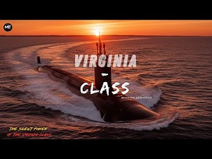The Development of Modern Naval Warfare with Virginia - Class