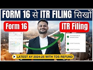 How to File ITR for AY 2024-25 with the help of Form 16 for Salaried Employees