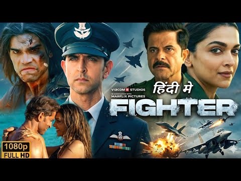 Fighter Full Movie 2024 In Hindi | Hrithik Roshan | Deepika Padukone | Anil Kapoor | Facts & Review