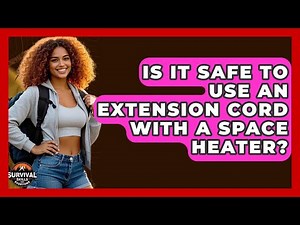 Is It Safe To Use An Extension Cord With A Space Heater? - Survival Skills for Everyone