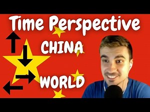 Horizontal vs Vertical Time Perspectives (China vs the World)