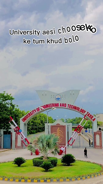 Exploring UET Taxila: A Student's Journey