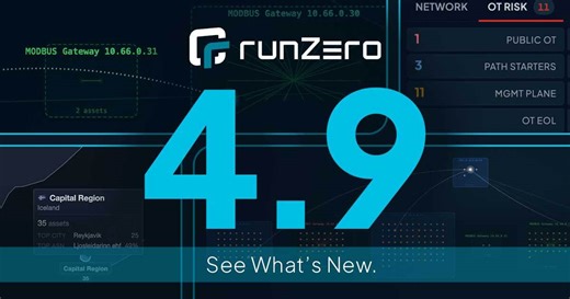 Announcing runZero 4.9: Unmask attack paths and segmentation gaps…
