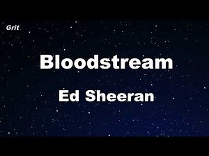 Bloodstream - Ed Sheeran Karaoke 【No Guide Melody】 Instrumental