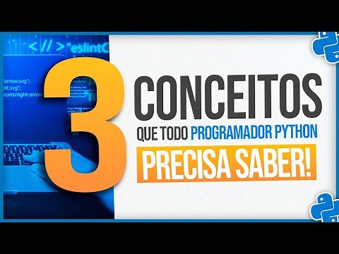 3 Conceitos que Todo Programador Python Precisa Saber