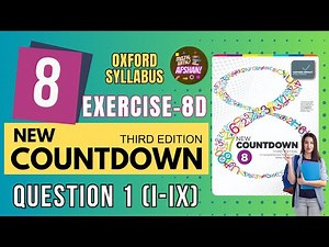 Class 8 Math Exercise 8D Question 1 (I-IX) | New countdown third edition unit 8 | Oxford university