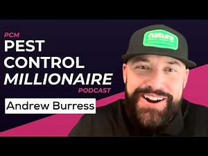 Building a Top Pest Control Company: Andrew Burress of Natura Pest Control | PCM 165