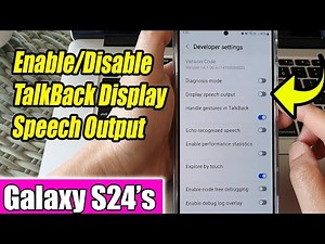 Galaxy S24/S24+/Ultra: How to Enable/Disable TalkBack Display Speech Output