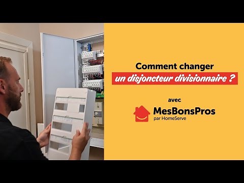Comment changer (brancher) un disjoncteur - Le Tuto