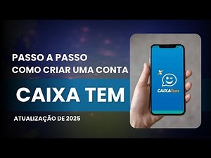 COMO CRIAR CONTA NO CAIXA TEM EM 2025 PASSO A PASSO ATUALIZADO