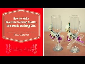 DIY tutorial: Wedding Glasses as a Surprise Gift | Best Unique Homemade Wedding Gift 2018