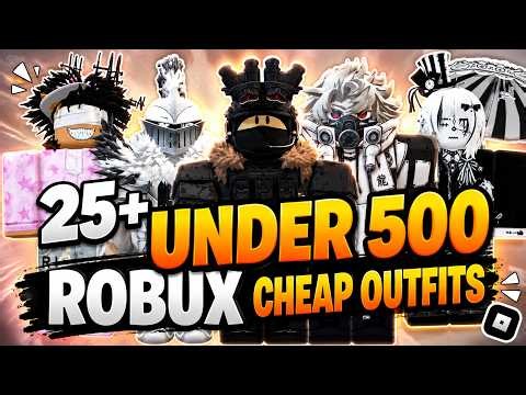 25+ Roblox Outfits Under 500 Robux (Cheap, Aesthetic & Trendy) | Roblox Outfit Ideas 2026 [Part #2]
