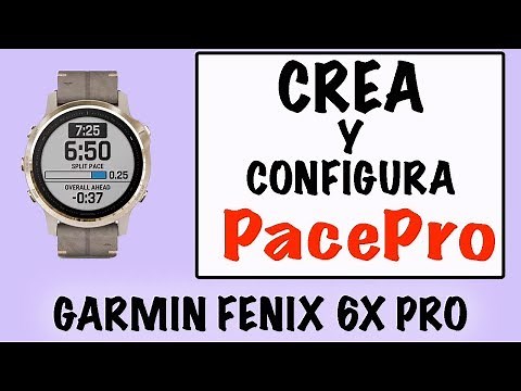 Crear y configurar PacePro en Garmin Fénix 6X PRO - Viajeros Fisgones
