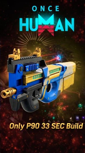 Only 30 Sec P90 Build - Once Human #oncehuman #openworld #trendinggame #build
