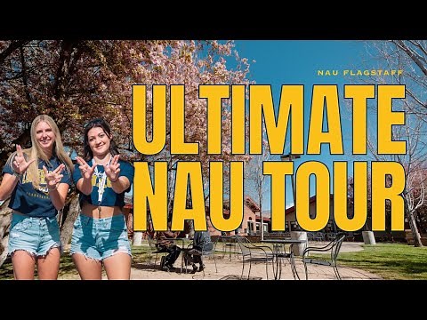 The Ultimate NAU Tour