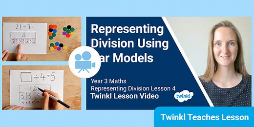 Year 3 (Ages 7-8) Maths: Representing Division Using Bar Models - Video Lesson 4