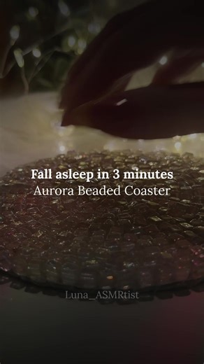 Replying to @StaySeaDaze 🌅🪸🐚🐙 This coaster I've been using since I first started ASMR! It's getting old and I can't find another one like it, so I have to take good care of it...😗 Aurora beaded coaster tapping and scratching #ASMR #notalkingasmr #lofiasmr #fyp