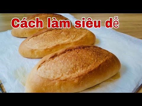 Cách làm Bánh Mì đặc ruột tại nhà đơn giản dễ hiểu xem xong làm được ngay .