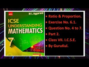 Ratio & Proportion, Ex 6.1, Part-2, Class 7, M L Aggarwal—ICSE UNDERSTANDING MATHEMATICS