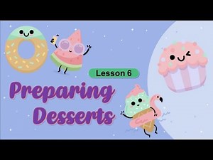 PREPARING DESSERTS | COOKERY 9
