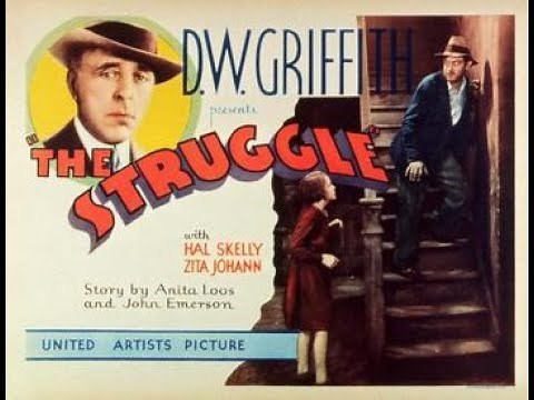 The Struggle 1931 (DIR. D. W. GRIFFITH)