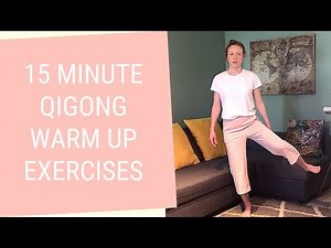 15 Minute Qigong Warm Up - Total Body Stretching & Tapping - Qigong for Beginners