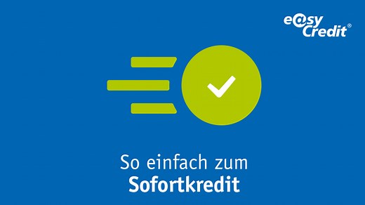 easyCredit Sofortkredit ► In 30 Minuten auf dem Konto