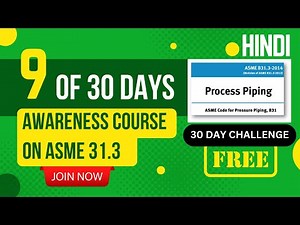 Day-9 of 30: HIndi: Examination and Testing: NDE Methods and Hydrostatic Testing (ASME B31.3)