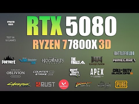 RTX 5080 + Ryzen 7 7800X3D : Test in 18 Games - RTX 5080 Gaming test