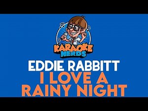 Eddie Rabbitt - I Love A Rainy Night (Karaoke)