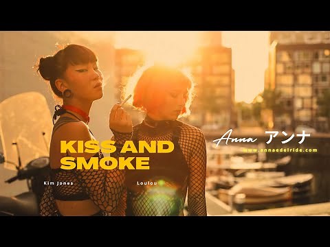 Kiss and Smoke