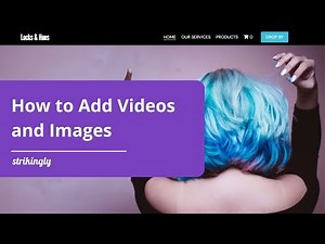 How to Add Videos and Images to your Strikingly Website