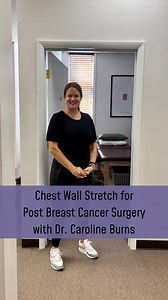 Chest wall stretches are crucial for breast cancer survivors after...