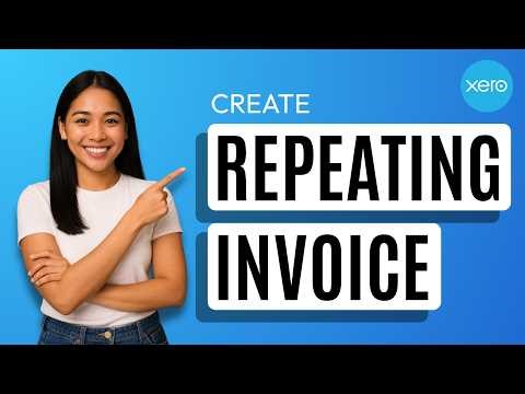 How to Create Repeating Invoice in Xero [Quick Guide]