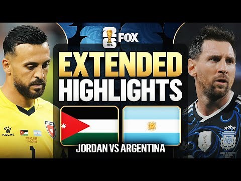 Jordan vs Argentina Extended Highlights 🌎🏆 2026 FIFA World Cup™