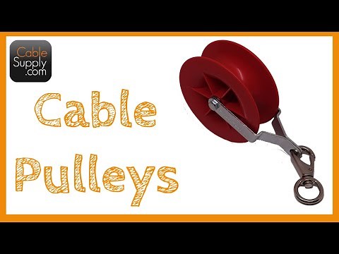 Cable Pulleys - Saves you time