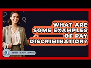 What Are Some Examples Of Pay Discrimination? - Gender Equality Network