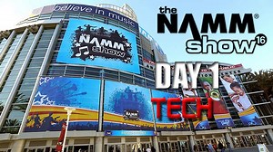 NAMM 2016: Live Blog Day 1 - Lets Do It, The madness begins
