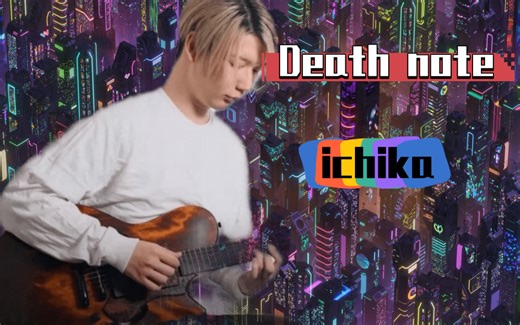 Ichika nito /Polyphia-Death note （ichika部分）谱子