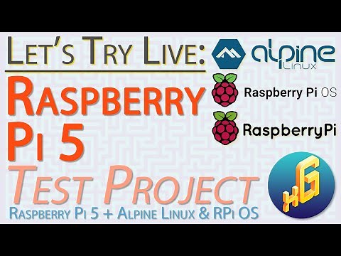 Raspberry Pi 5 - Raspberry Pi OS & Alpine Linux Test