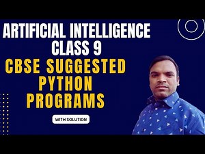 Artificial Intelligence Class 9 Practical Programs Suggested by CBSE | AI Class 9 suggested programs