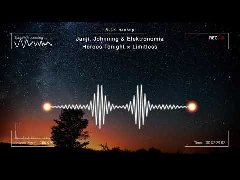 Janji, Johnning & Elektronomia - Heroes Tonight × Limitless [Mashup]
