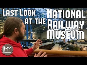 Taking a last look at the National Railway Museum