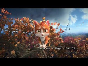 The House of Magic - Part 03