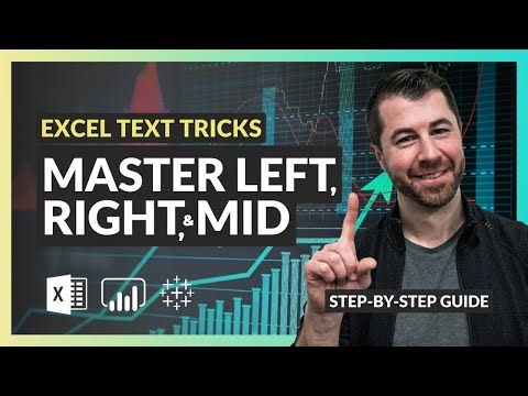 REVEALED: EXCEL TEXT FUNCTIONS - LEFT, RIGHT, & MID - STEP BY STEP APPROACH.