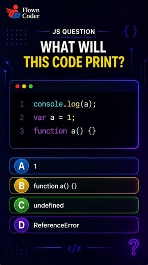 What Will This JavaScript Code Print Hoisting Trick | @flown_coder #coding